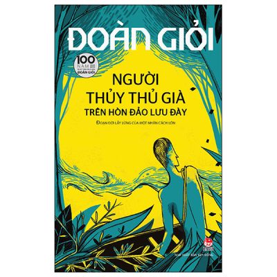 Người Thủy Thủ Già Trên Hòn Đảo Lưu Đày - Đoàn Giỏi