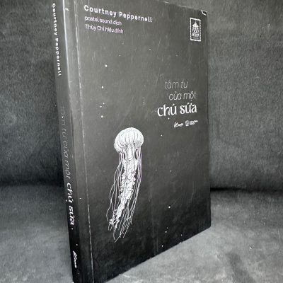 [Phiên Chợ Sách Cũ] Tâm Tư Của Một Chú Sứa - Courtney Peppernell 2804, 2021