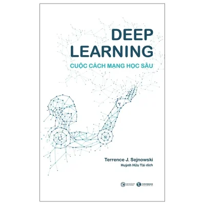 Deep Learning - Cuộc Cách Mạng Học Sâu