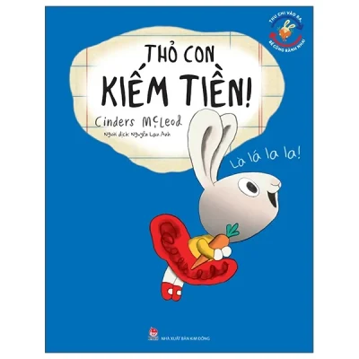 Thu Chi Vào Ra, Bé Cũng Rành Nha! - Thỏ Con Kiếm Tiền - Cinders McLeod