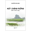 Một Chặng Đường (Nhớ Và Ghi Chép) - Nguyễn Văn Hành