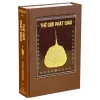 Thế Giới Phật Giáo - Phiên Bản Đặc Biệt Gắn Lá Bồ Đề Từ Đất Phật (Bìa Cứng) - John Powers