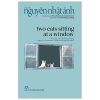 Two Cats Sitting At A Window - Nguyễn Nhật Ánh, Đỗ Hoàng Tường