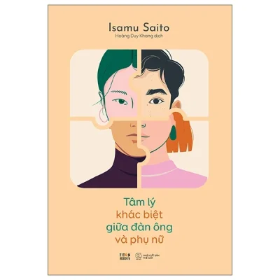 Tâm Lý Khác Biệt Giữa Đàn Ông Và Phụ Nữ - Isamu Saito
