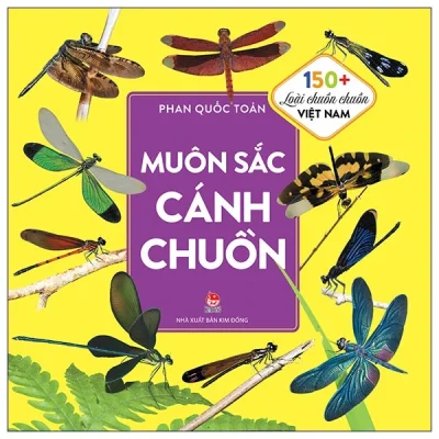 Muôn Sắc Cánh Chuồn - 150+ Loài Chuồn Chuồn Việt Nam - Phan Quốc Toản