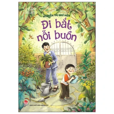 Tủ Sách Tuổi Thần Tiên - Đi Bắt Nỗi Buồn - Nguyễn Thị Như Hiền