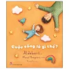 Cuộc Sống Là Gì Thế? - Aldebert, Maud Roegiers