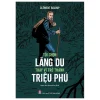 Tôi Chọn Lãng Du Thay Vì Trở Thành Triệu Phú - Clément Baloup