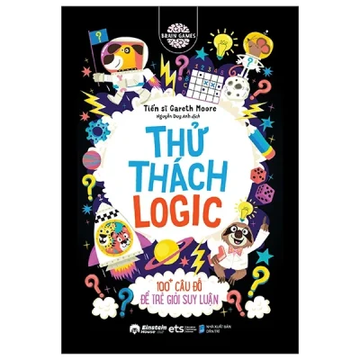 Brain Games - Thử Thách Logic - 100+ Để Trẻ Giỏi Suy Luận - TS Gareth Moore