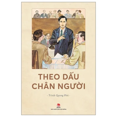 Theo Dấu Chân Người - Trình Quang Phú