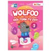 Wolfoo Giỏi Toán Tư Duy - Tập 2 - 1980Edu, Vũ Loan
