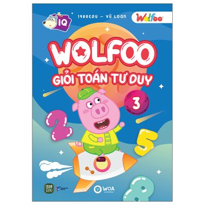 Wolfoo Giỏi Toán Tư Duy - Tập 4 - 1980Edu, Vũ Loan