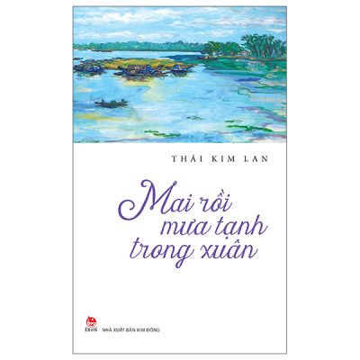Mai Rồi Mưa Tạnh Trong Xuân - Thái Kim Lan