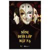 Sống Dưới Lớp Mặt Nạ - Đới Tây