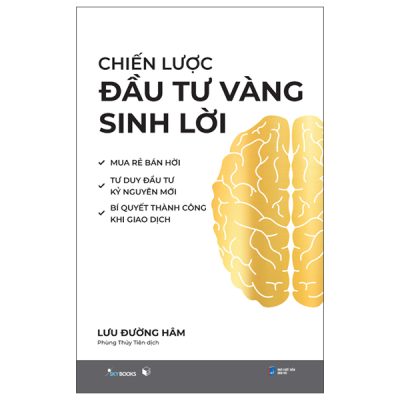 Chiến Lược Đầu Tư Vàng Sinh Lời - Lưu Đường Hâm