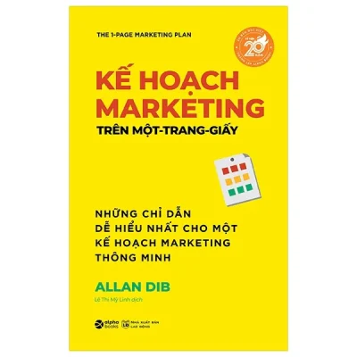 kế hoạch marketing trên một trang giấy những chỉ dẫn dễ hiểu nhất cho một kế hoạch marketing thông minh allan dib