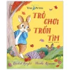 Thế Giới Của Thỏ Peter - Trò Chơi Trốn Tìm - Rachel Bright, Nicola Kinnear