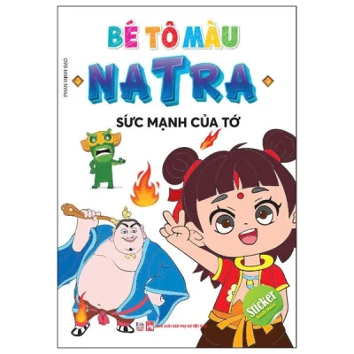Bé Tô Màu Natra - Sức Mạnh Của Tớ - Phan Minh Đạo