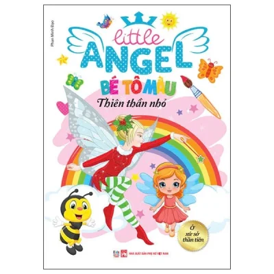 Litte Angel - Bé Tô Màu Thiên Thần Nhỏ - Ở Xứ Sở Thần Tiên - Phan Minh Đạo