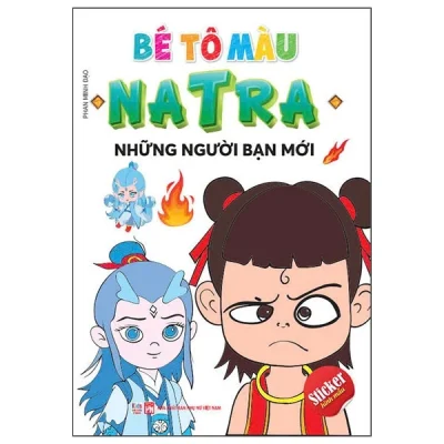 Bé Tô Màu Natra - Những Người Bạn Mới - Phan Minh Đạo
