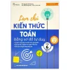 Làm Chủ Kiến Thức Toán Bằng Sơ Đồ Tư Duy Lớp 6 - Tập 2 - ThS Nguyễn Thị Phương, ThS Đỗ Đường Hiếu, ThS Lê Văn Tiến
