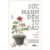 sức mạnh Đến từ Đâu cảm giác muốn bỏ cuộc là bước Đầu tiên dẫn Đến thành công lý nhất nặc