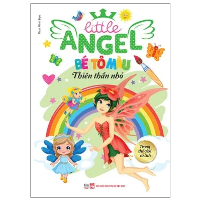 Litte Angel - Bé Tô Màu Thiên Thần Nhỏ - Trong Thế Giới Cổ Tích - Phan Minh Đạo