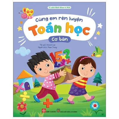 Cùng Em Rèn Luyện Toán Học - Cơ Bản - Steven Lee