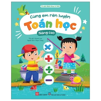 Cùng Em Rèn Luyện Toán Học - Nâng Cao - Steven Lee