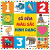 Từ Vựng Đầu Đời Của Bé - Số Đếm, Màu Sắc, Hình Dạng - Nhiều Tác Giả