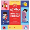 30 Ngày Cùng Em Học Hiểu Về - Phòng Cháy, Chữa Cháy - Nhiều Tác Giả