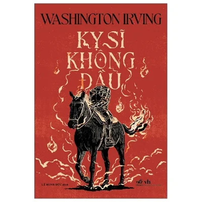 Kỵ Sĩ Không Đầu - Washington Irving