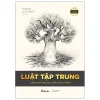 Luật Tập Trung - Càng Tập Trung, Càng Phát Triển (2025) - Theron Q.Dumont