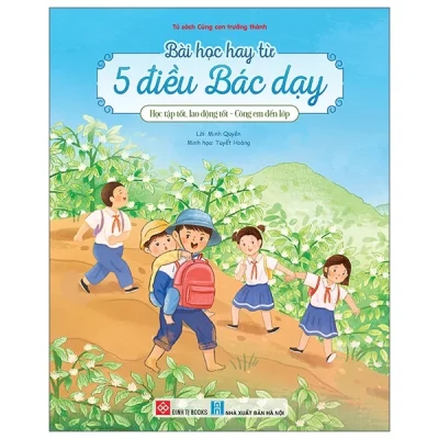 Bài Học Hay Từ 5 Điều Bác Dạy - Học Tập Tốt Lao Động Tốt - Cõng Em Đến Lớp (2025) - Minh Quyên, Tuyết Hoàng