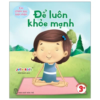 Em Chăm Sóc Bản Thân - Để Luôn Khỏe Mạnh (2025) - Jolly Kids