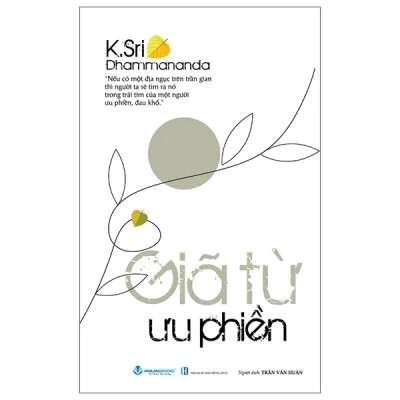 Giã Từ Ưu Phiền (2025) - K.Sri Dhammananda