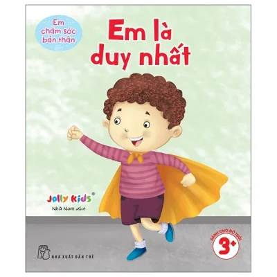 Em Chăm Sóc Bản Thân - Em Là Duy Nhất (2025) - Jolly Kids