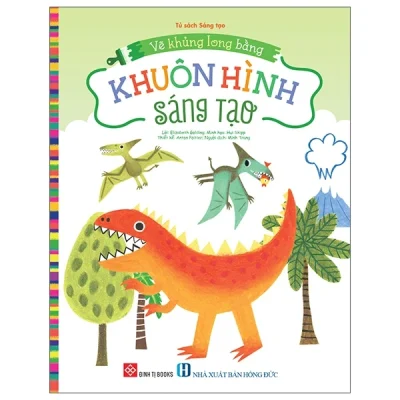Vẽ Khủng Long Bằng Khuôn Hình Sáng Tạo (2025) - Nhiều Tác Giả