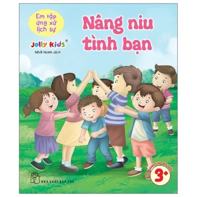 Em Tập Ứng Xử Lịch Sự - Nâng Niu Tình Bạn (2025) - Jolly Kids