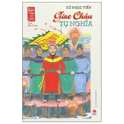 Ngàn Năm Sử Việt - Thời Bắc Thuộc - Giao Châu Tụ Nghĩa (2025) - Vũ Ngọc Tiến