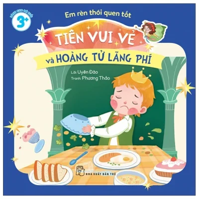 Em Rèn Thói Quen Tốt - Tiên Vui Vẻ Và Hoàng Tử Lãng Phí (2025) - Uyên Đào, Phương Thảo
