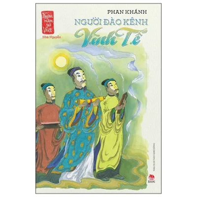 Ngàn Năm Sử Việt - Người Đào Kênh Vĩnh Tế (2025) - Phan Khánh
