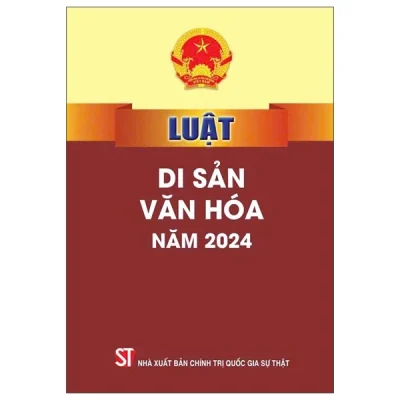 Luật Di Sản Văn Hóa Năm 2024 (2025) - Quốc Hội