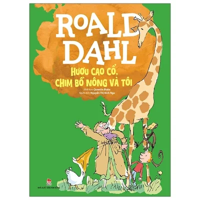 Hươu Cao Cổ, Chim Bồ Nông Và Tôi (2025) - Roald Dahl, Quentin Blake