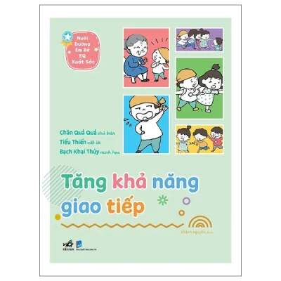 Nuôi Dưỡng Em Bé EQ Xuất Sắc - Tăng Khả Năng Giao Tiếp (2025) - Chân Quả Quả, Phàm Trần, Bạch Khai Thủy