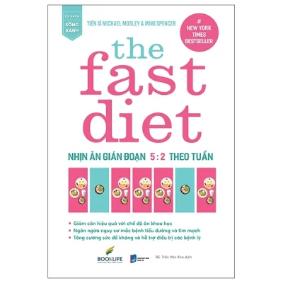 The Fast Diet - Nhịn Ăn Gián Đoạn 5:2 Theo Tuần (2025) - Michael Mosley, Mimi Spencer