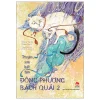 Truyện Xưa Bất Tận - Đông Phương Bách Quái - Tập 2 (2025) - Trương Vân, Miêu Cửu