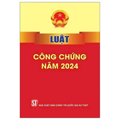 Luật Công Chứng Năm 2024 (2025) - Quốc Hội