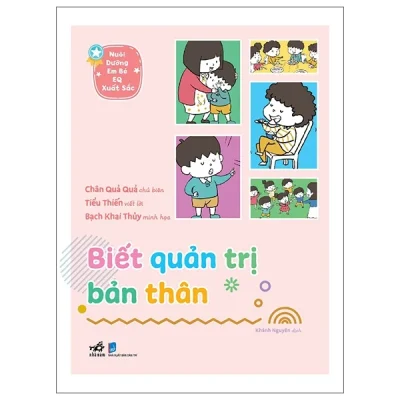 Nuôi Dưỡng Em Bé EQ Xuất Sắc - Biết Quản Trị Bản Thân (2025) - Chân Quả Quả, Phàm Trần, Bạch Khai Thủy