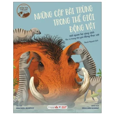 Những Cặp Bài Trùng Trong Thế Giới Động Vật - Mối Quan Hệ Cộng Sinh Thú Vị Trong Thế Giới Động Thực Vật (2025) - Macken Murphy, Dragan Kordić